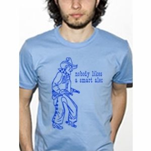 Nobody Likes a Smart Alec